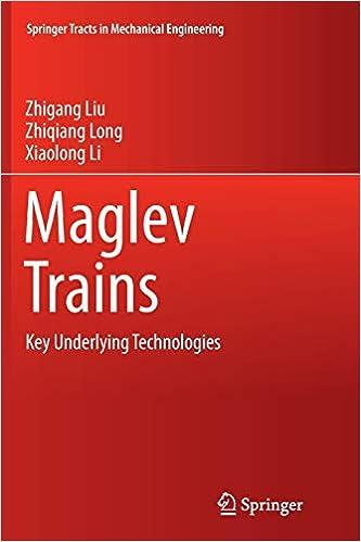 maglev trains key underlying technologies springer tracts in mechanical engineering 1st edition zhigang liu,
