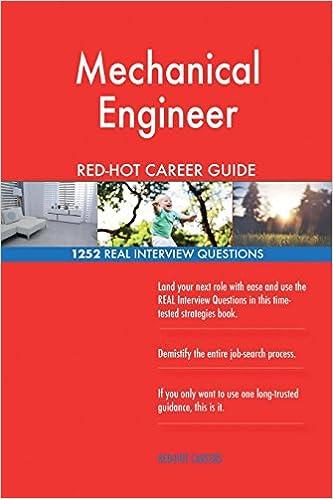 mechanical engineer red hot career guide 1252 real interview questions 1st edition red-hot careers