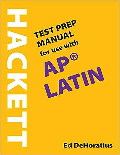 a hackett test prep manual for use with ap latin 1st edition ed dehoratius 1624668526, 978-1624668524