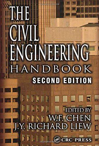 the civil engineering handbook new directions in civil engineering 2nd edition w.f. chen, j.y. richard liew