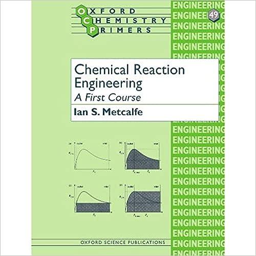 chemical reaction engineering 1st edition ian s. metcalfe 0198565380, 978-0198565383