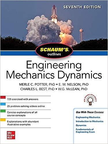 schaums outline of engineering mechanics dynamics 7th edition merle potter, e. nelson, charles best, w. g.