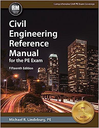 civil engineering reference manual for the pe exam 15th edition michael r. lindeburg pe 1591265088,