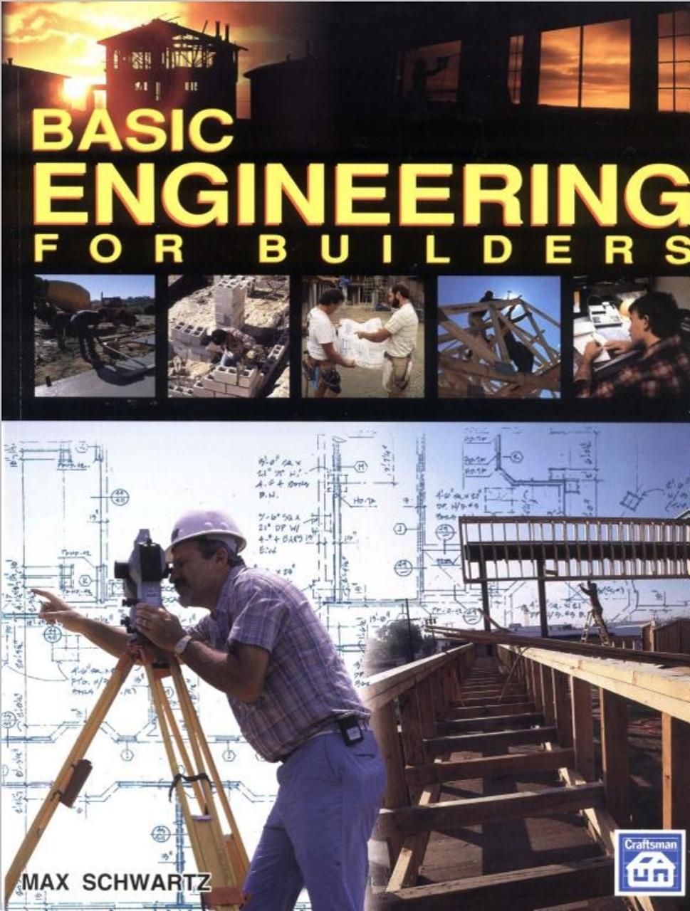 basic engineering for builders 1st edition max schwartz 0934041830, 9780934041836