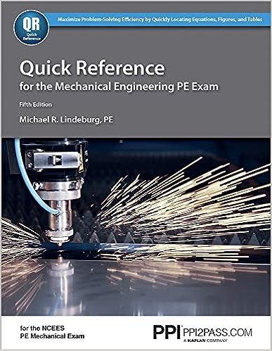 quick reference for the mechanical engineering pe exam 5th edition michael r. lindeburg pe 1591264162,