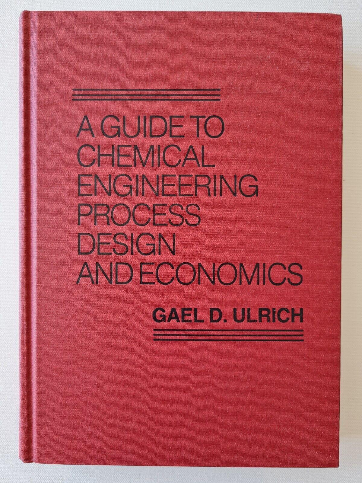 a guide to chemical engineering process design and economics 1st edition gael d. ulrich 0471082767,