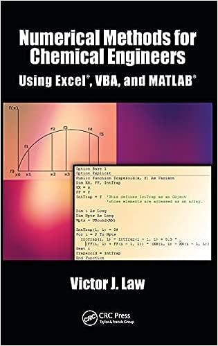 numerical methods for chemical engineers using excel vba and matlab 1st edition victor j. law 1466575344,