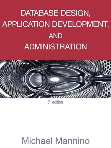 database design application development and administration 5th edition mannino michael 0983332401,