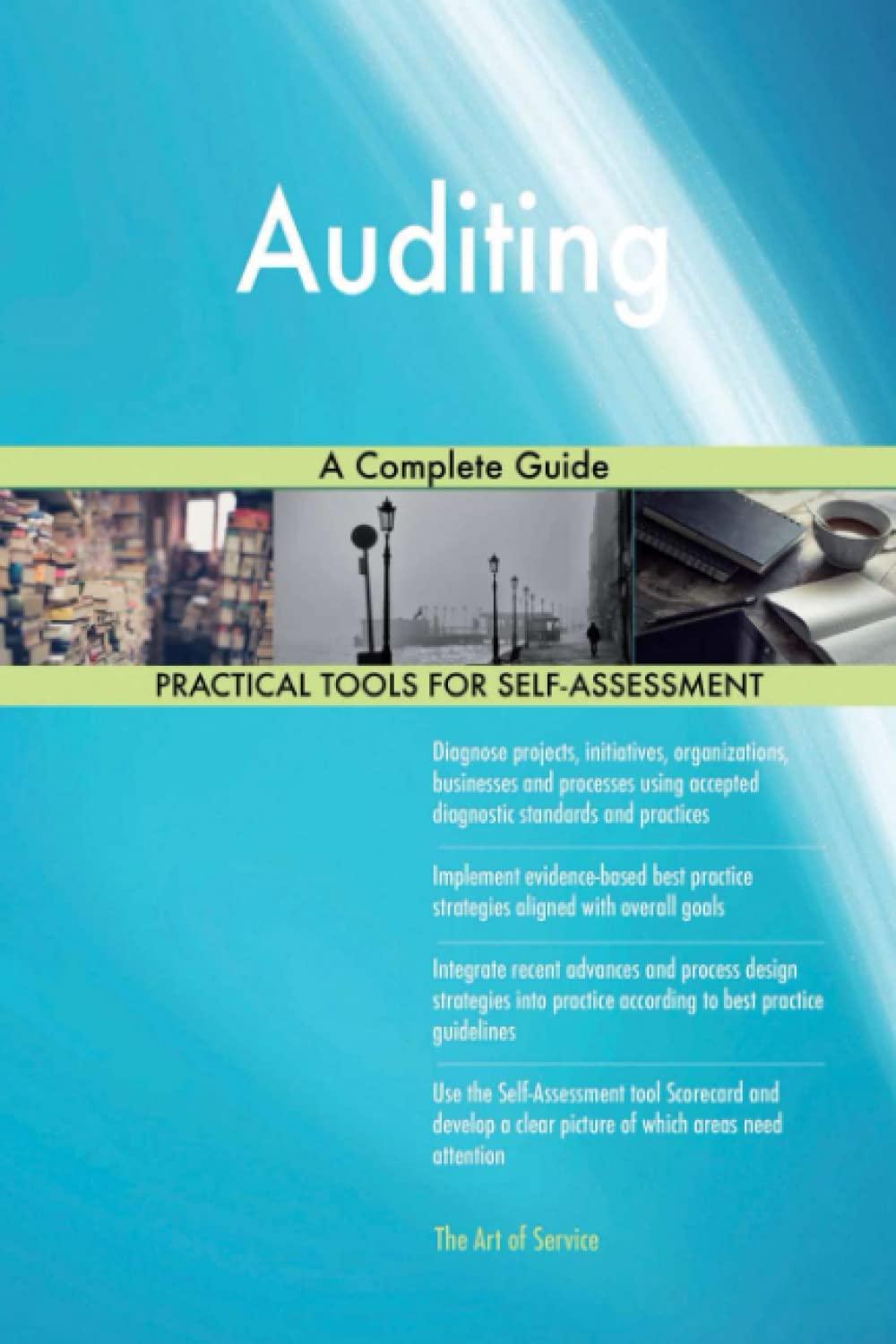 auditing a complete guide practical tools for self assessment 1st edition gerardus blokdyk 0655424571,