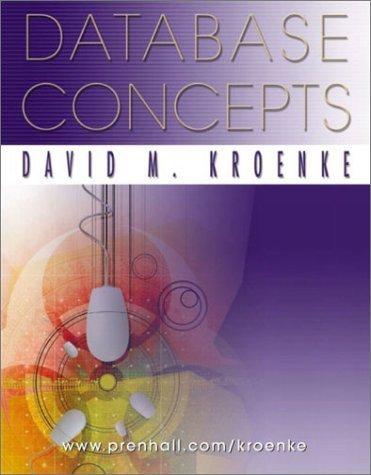 database concepts 1st edition david m. kroenke 0130086509, 978-0130086501