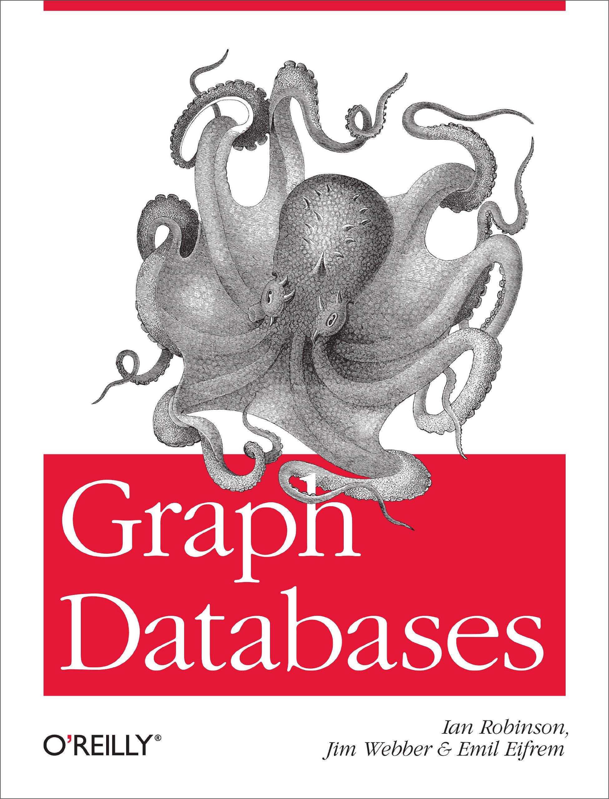 graph databases 1st edition ian robinson, jim webber, emil eifrem 1449356265, 978-1449356262