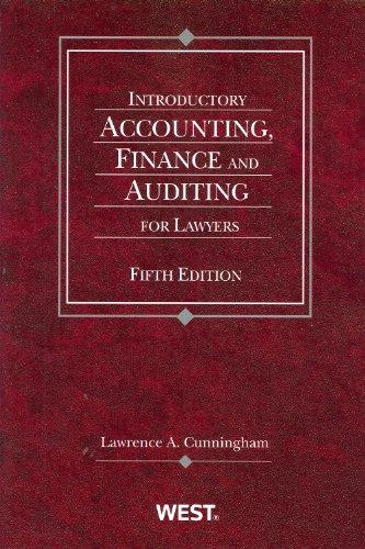 introductory accounting finance and auditing for lawyers 5th edition lawrence a. cunningham 0314912606,