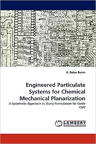 engineered particulate systems for chemical mechanical planarization a systematic approach to slurry
