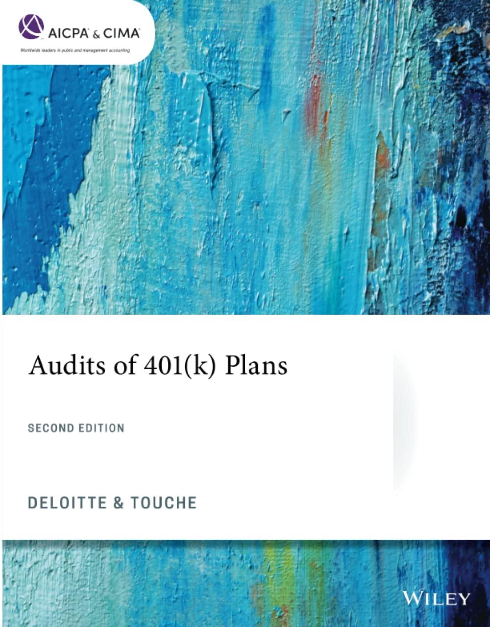 audits of 401k plans 2nd edition deloitte and touche 1119722039, 978-1119722038
