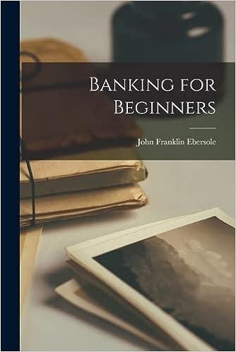 banking for beginners 1st edition john franklin ebersole 1017219109, 978-1017219104