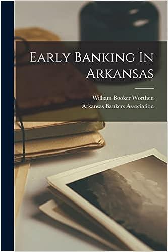 early banking in arkansas 1st edition william booker worthen, arkansas bankers association 1018661719,