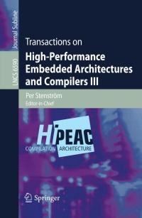 transactions on high performance embedded architectures and compilers iii 1st edition per stenström