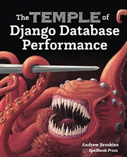 the temple of django database performance 1st edition andrew brookins 1734303700, 978-1734303704