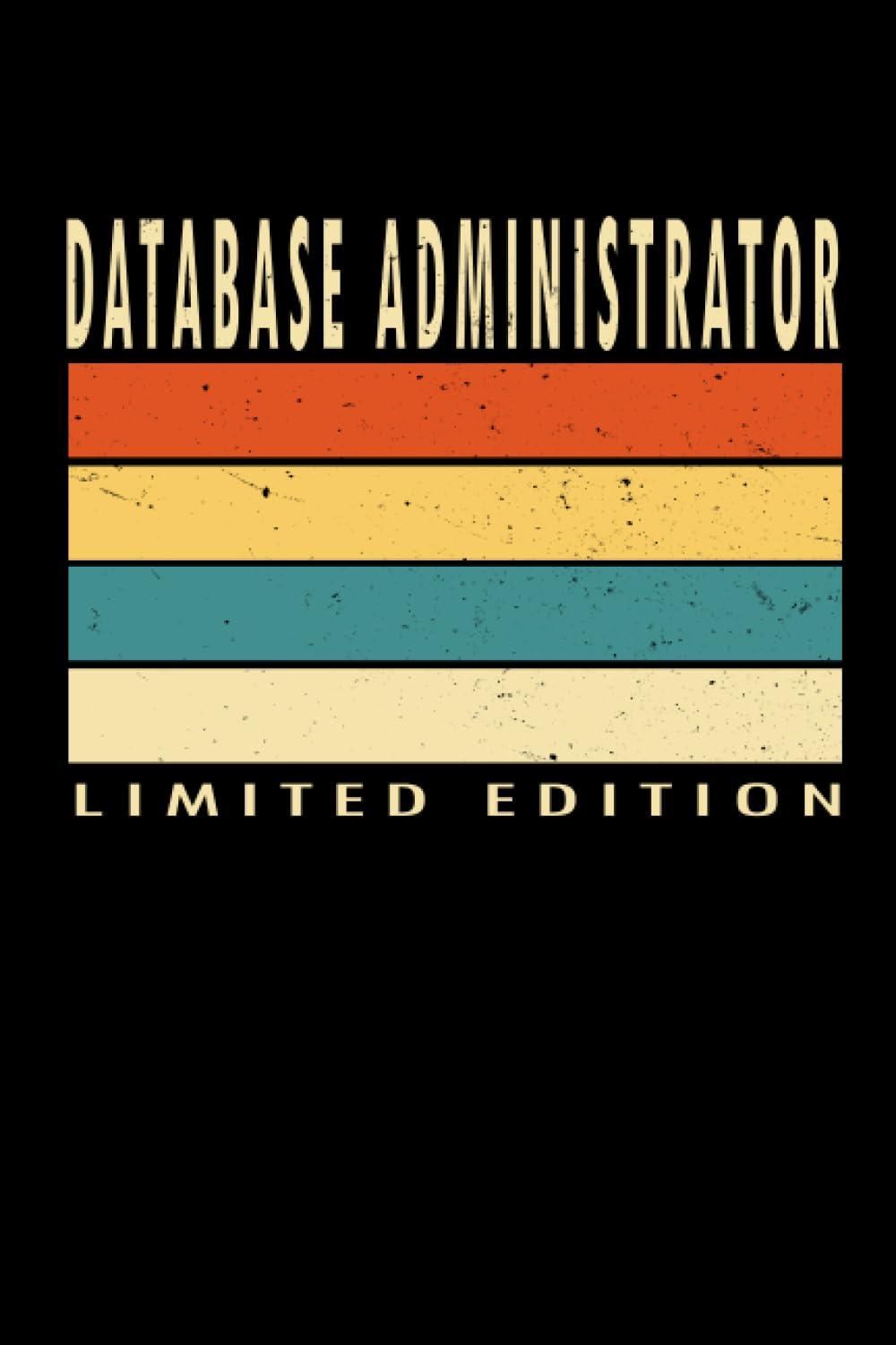 database administrator limited edition 1st edition martif way b0cgg89n8z