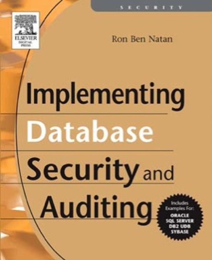 implementing database security and auditing 1st edition ron ben natan 1555583342, 9781555583347