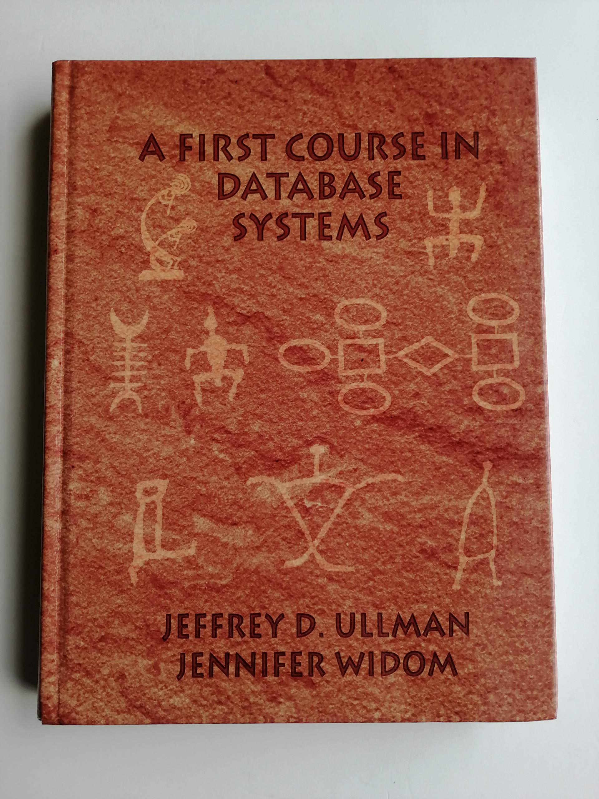 first course in database systems 1st edition jennifer. ullman, jeffrey d.; widom 0138613370, 978-0138613372