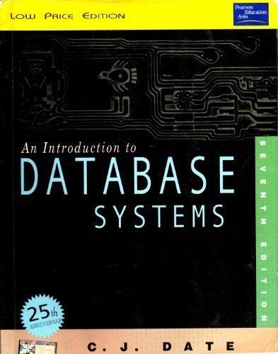 an introduction to database systems 7th edition chris j. date 8178082314, 978-8178082318