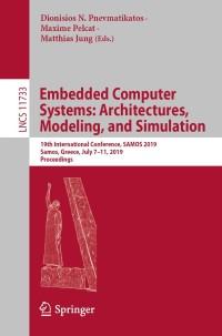 embedded computer systems architectures modeling and simulation 19th international conference samos 2019 sam