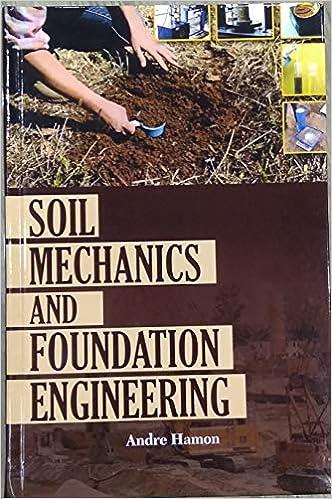 soil mechanics and foundation engineering 1st edition andre hamon 9387160548, 978-9387160545