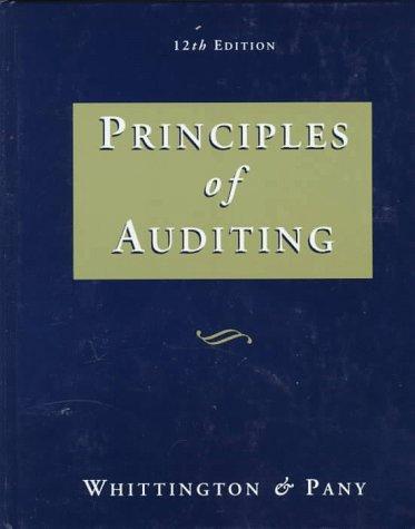principles of auditing 12th edition o. ray whittington, kurt pany, walter b. meigs 0256167796, 978-0256167795