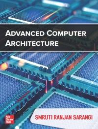 advanced computer organization and  architecture 1st edition sarangi 9390727456, 9789390727452