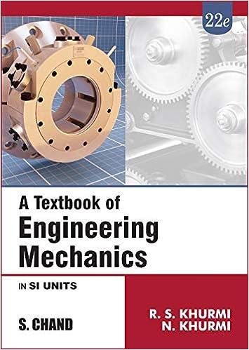 a textbook of engineering mechanics 22nd edition r. s. khurmi|n. khurmi 9352833961, 978-9352833962