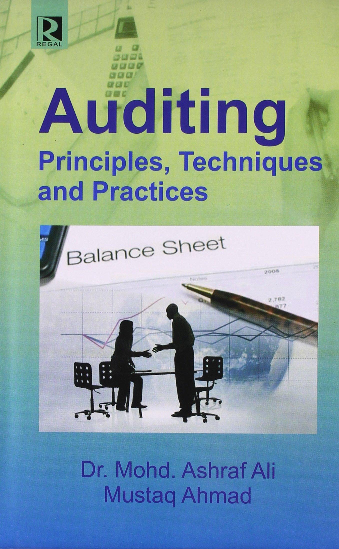 auditing principles techniques and practices 1st edition mustaq ahmad, mohd ashraf ali 8184841949,