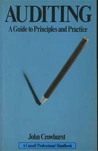 auditing a guide to principles and practice 1st edition j h crowhurst 0304309052, 978-0304309054