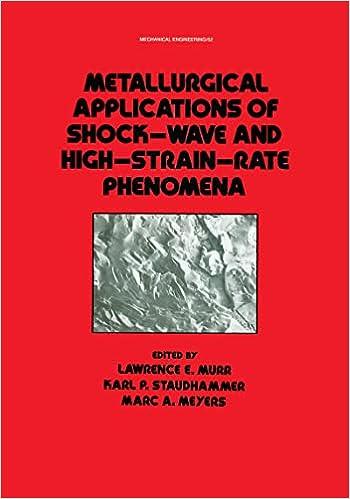 metallurgical applications of shock wave and high strain rate phenomena 1st edition murr, lynn faulkner