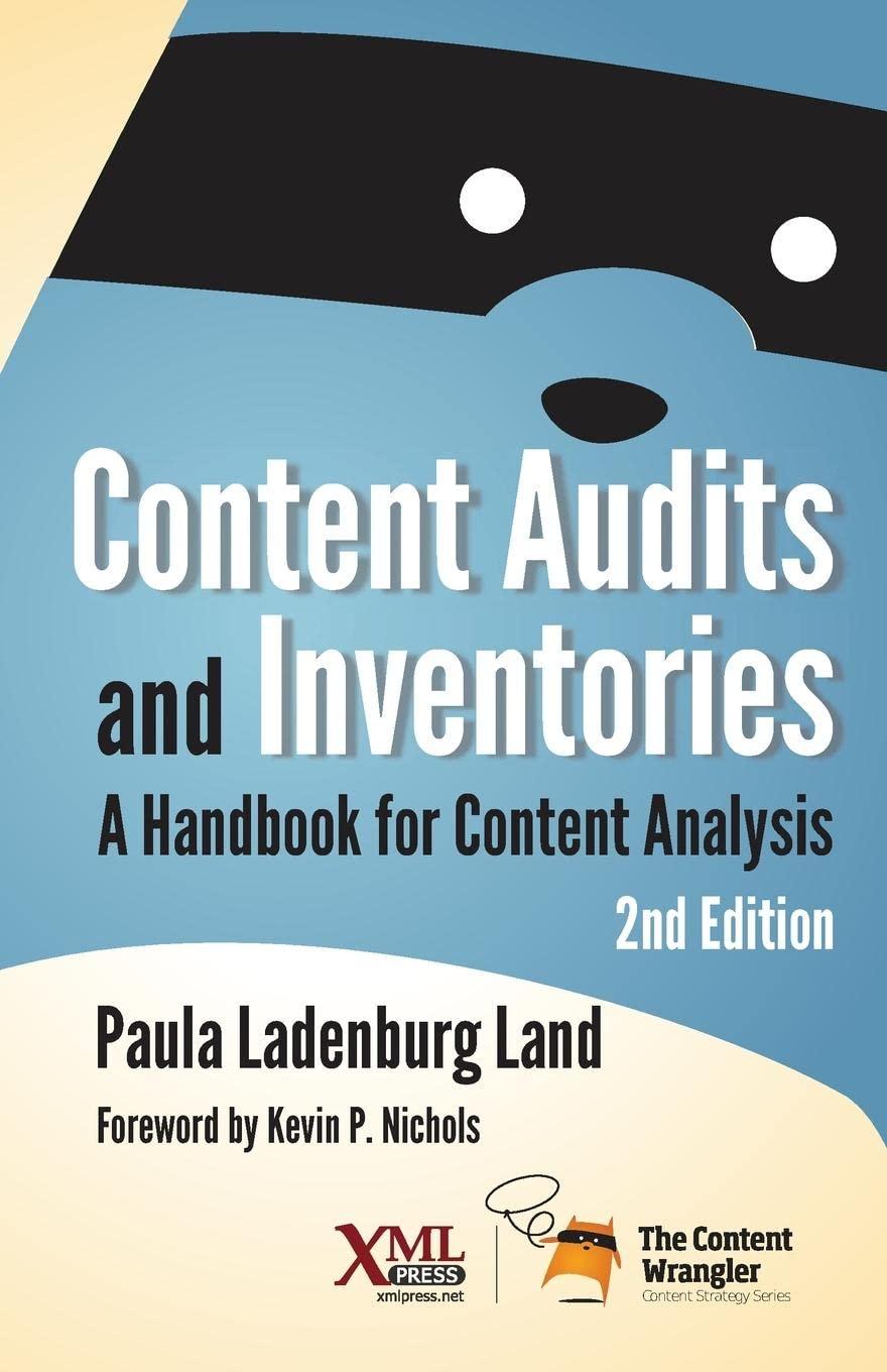 content audits and inventories a handbook for content analysis 2nd edition paula ladenburg land 1937434826,