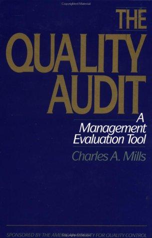 the quality audit a management evaluation tool 1st edition charles a. mills 0070424284, 978-0070424289