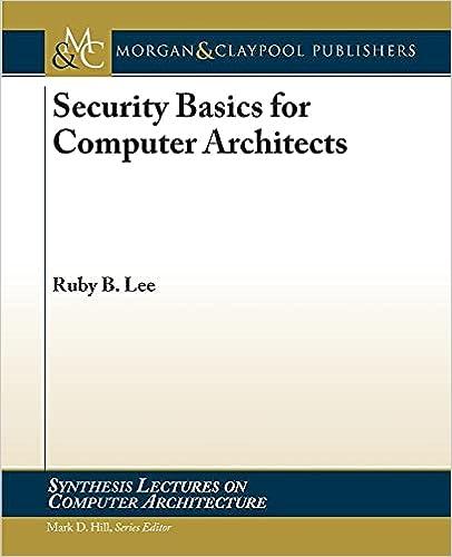 security basics for computer architects 1st edition ruby b. lee 1627051554, 978-1627051552