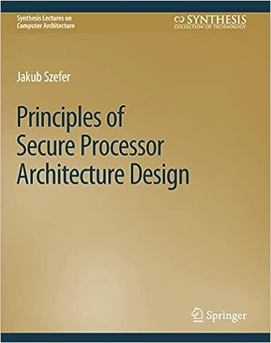 principles of secure processor architecture design 1st edition jakub szefer 3031006321, 978-3031006326