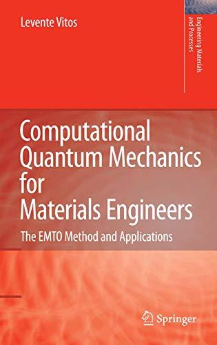 computational quantum mechanics for materials engineers the emto method and applications 1st edition levente