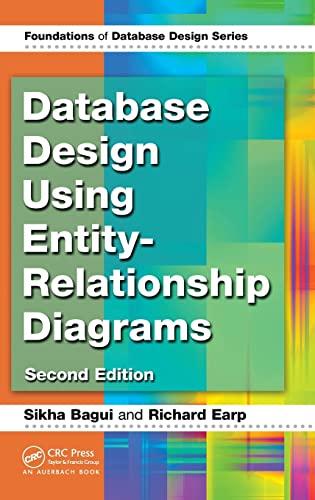 database design using entity relationship diagrams 2nd edition sikha bagui, richard earp 1439861765,