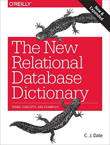 the new relational database dictionary terms concepts and examples 1st edition chris date 1491951737,