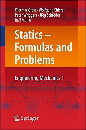 statics formulas and problems engineering mechanics 1 1st edition dietmar gross, wolfgang ehlers, peter
