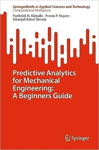 predictive analytics for mechanical engineering a beginners guide 1st edition parikshit n. mahalle, pravin p.