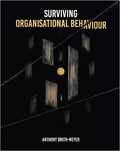 surviving organisational behaviour 1st edition mr anthony j smith-meyer 1723013803, 978-1723013805
