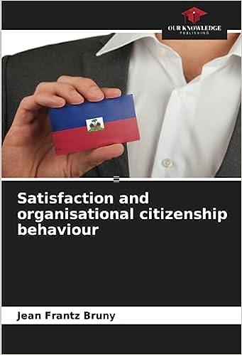 satisfaction and organisational citizenship behaviour 1st edition jean frantz bruny 6206060608, 978-6206060604