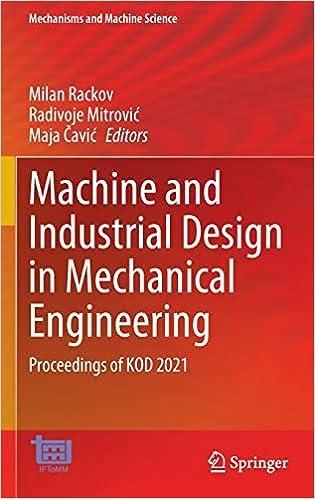 machine and industrial design in mechanical engineering proceedings of kod 2021 1st edition milan rackov,
