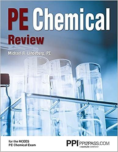 pe chemical review for the ncees chemical pe exam 1st edition michael r. lindeburg pe 1591265371,