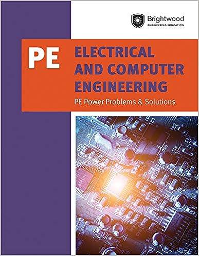 pe electrical and computer engineering pe power problems and solutions 1st edition brightwood engineering
