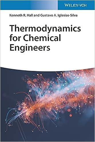 thermodynamics for chemical engineers 1st edition kenneth richard hall, gustavo arturo iglesias-silva