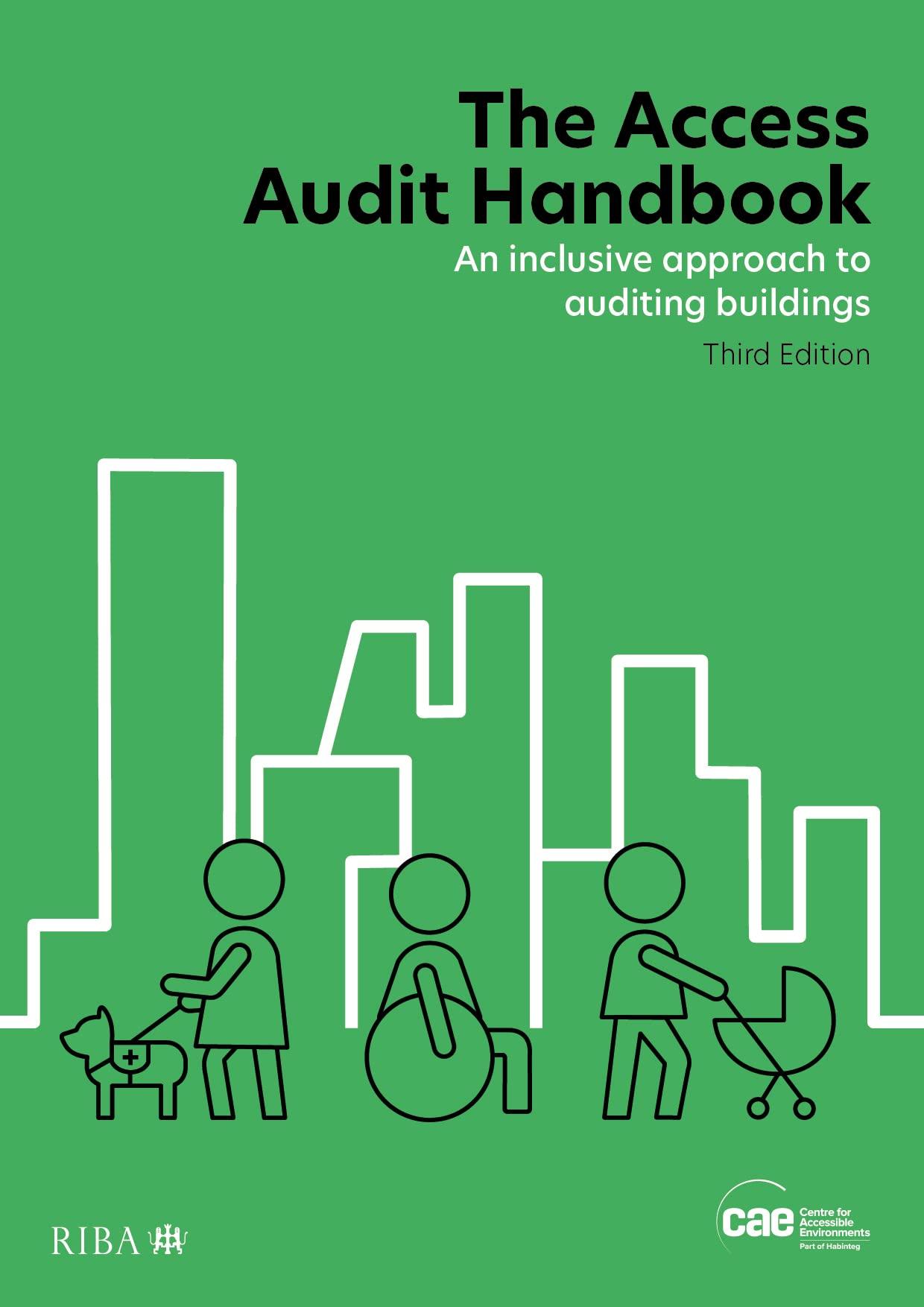 the access audit handbook an inclusive approach to auditing buildings 3rd edition centre for accessible